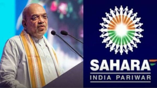 सहारा के निवेशकों का पैसा होगा वापस, अमित शाह ने ‘सहारा रिफंड पोर्टल’ किया लॉन्च